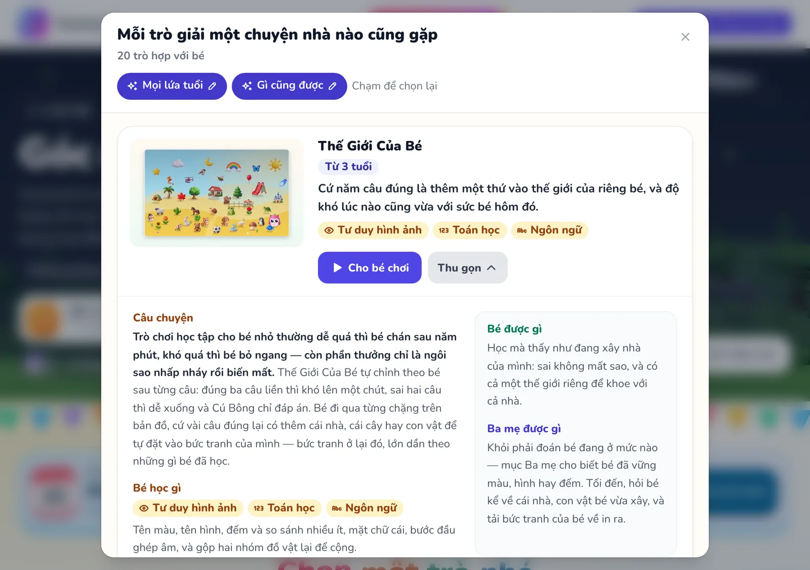 Bảng Mỗi trò giải một chuyện nhà nào cũng gặp sau hai câu hỏi: những trò hợp với bé, trò đầu tiên đang mở với phần Câu chuyện, Bé học gì, Bé được gì và Ba mẹ được gì.